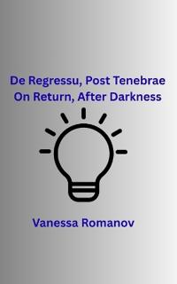 Re Regressu, Post Tenebrae