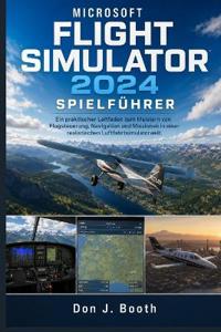 Microsoft Flight Simulator 2024 Spielführer