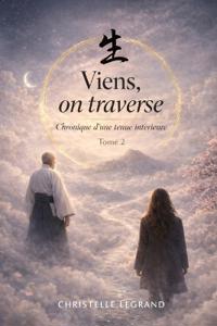 Viens, on traverse -tome 2