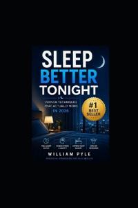 Sleep Better Tonight!