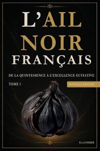 Ail Noir Français