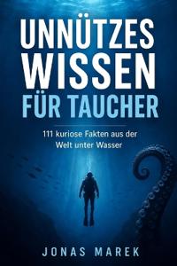 Unnützes Wissen für Taucher