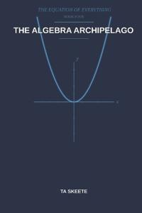 The Algebra Archipelago