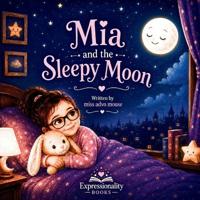 Mia and the Sleepy Moon