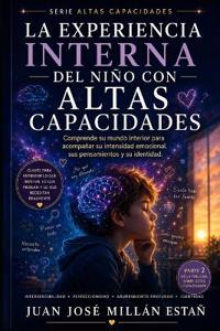 Cómo se vive el mundo desde las Altas Capacidades