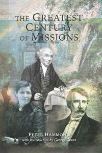 The Greatest Century of Missions