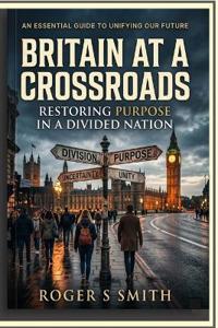 Britain at a Crossroads