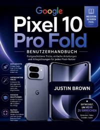 Google Pixel 10 Pro Fold Benutzerhandbuch