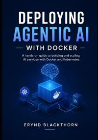 Deploying Agentic AI with Docker