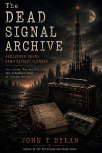 The Dead Signal Archive