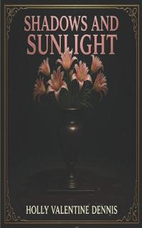 Shadows and Sunlight