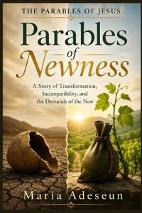 Parables of Newness