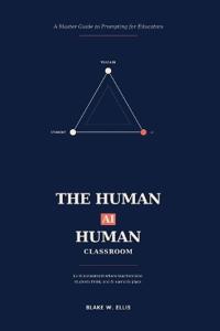 The Human-Ai-Human Classroom