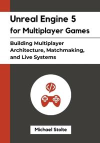 Unreal Engine 5 for Multiplayer Games