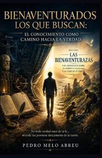 Bienaventurados Los Que Buscan