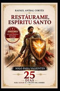 Restáurame Espíritu Santo