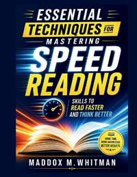 Essential Techniques for Mastering Speed Reading