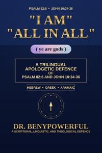 I Am All in All