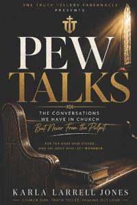 The Pew Talks