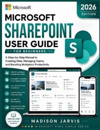 Microsoft SharePoint User Guide for Beginners 2026
