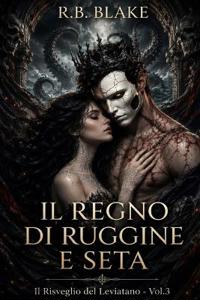Il Regno di Ruggine e Seta