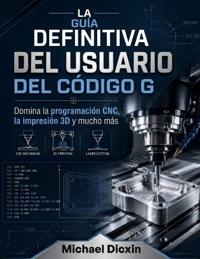 La guía definitiva del usuario del código G