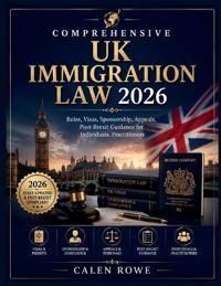 Comprehensive UK Immigration Law 2026