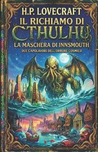 Il richiamo di Cthulhu - La maschera di Innsmouth