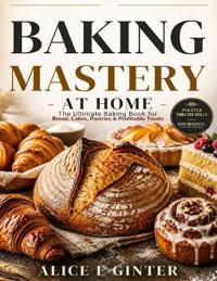 Baking Mastery at Home