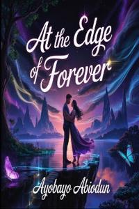 At the Edge of Forever