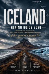 Iceland Hiking Guide 2026