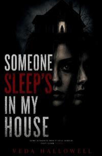 Someone Sleeps in My House
