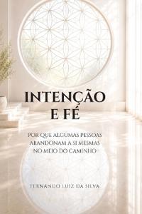 Intenção E Fé
