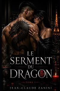 Le Serment du Dragon - tome 1