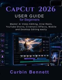 CapCut 2026 User Guide for Beginners