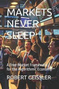 Markets Never Sleep
