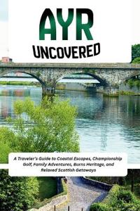 Ayr Uncovered