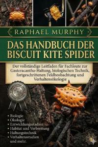 Das Handbuch Der Biscuit Kite Spider