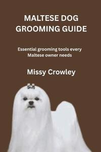 Maltese Dog Grooming Guide
