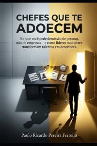 Chefes Que Te Adoecem