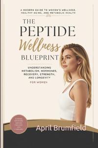 The Peptide Wellness Blueprint
