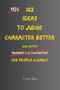 102 Ideas To Judge Character Better
