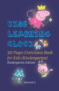 Kids Learning Clock - 30 Pages Exercise Book for Kids (Kindergarten)