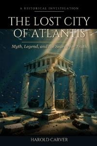 The Lost City of Atlantis