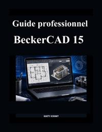Guide professionnel BeckerCAD 15