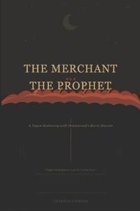 The Merchant & The Prophet