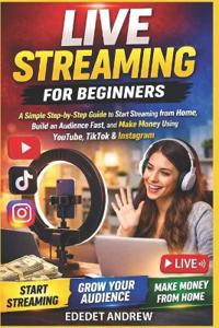 Live Streaming For Beginners