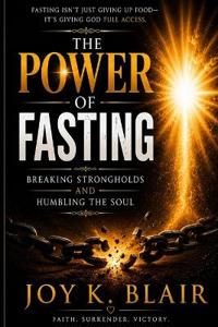 The Power of Fasting