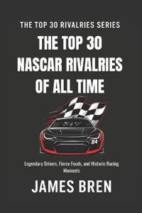 The Top 30 Rivalries in NASCAR History