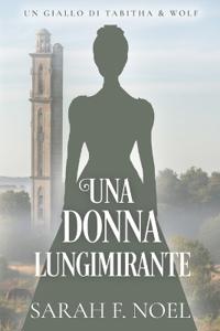 Una Donna Lungimirante